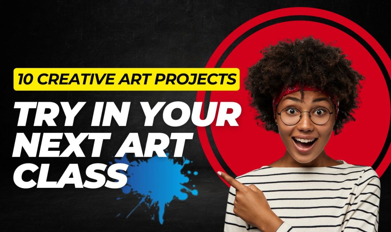 Creative Art Projects